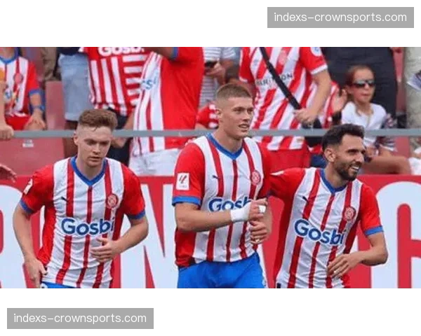 巴尔哈传中质量:奥萨苏纳边锋在赫罗纳防线前的精准度与落点选择 巴尔哈传中质量:奥萨苏纳边锋在赫罗纳防线前的精准度与落点选择